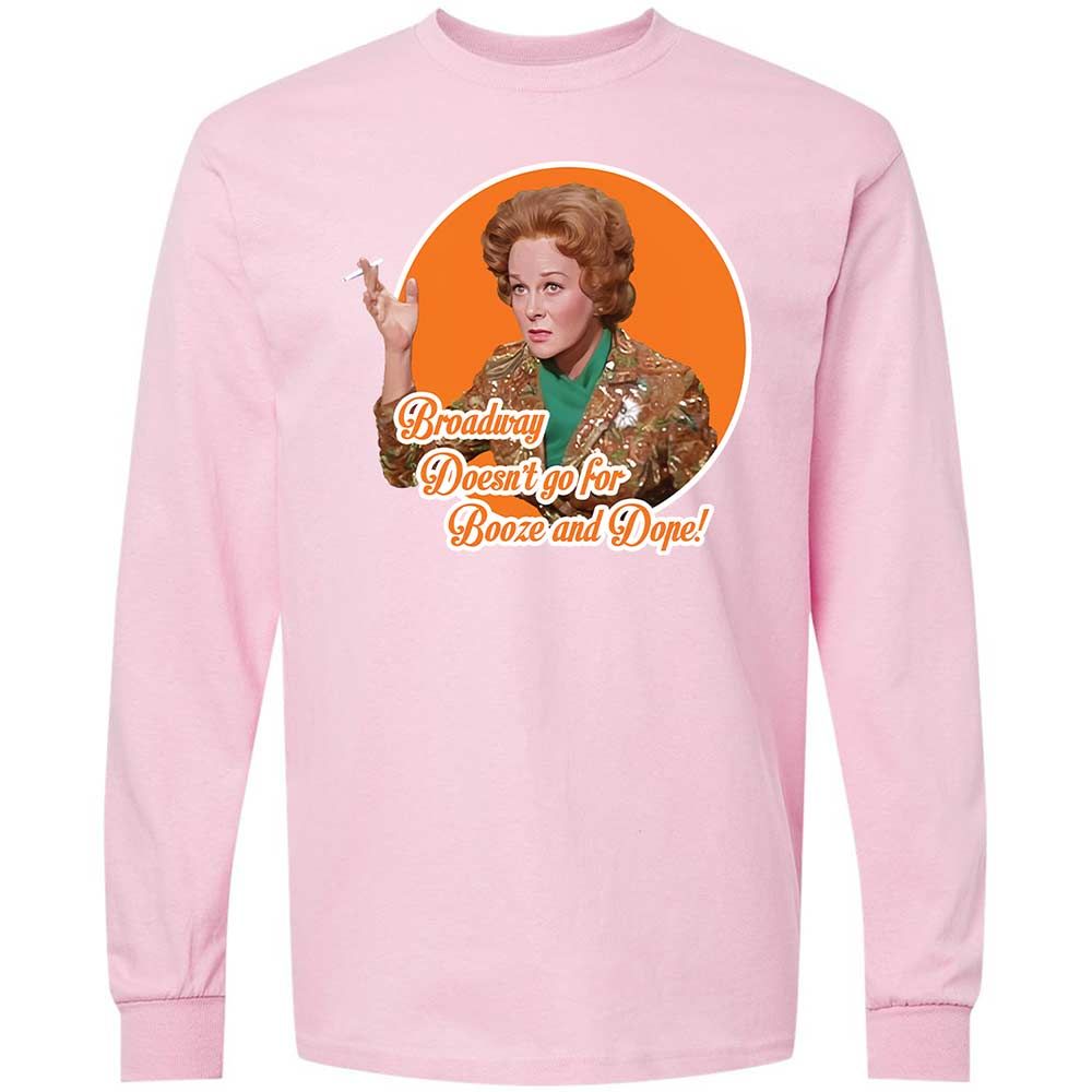 Broadway doesn't go for booze and dope - Light Pink - 16