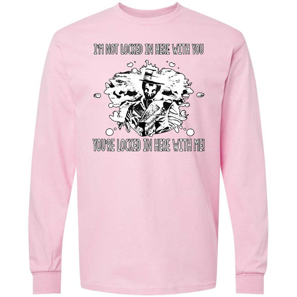 I'm not locked in here with you - Light Pink - 16