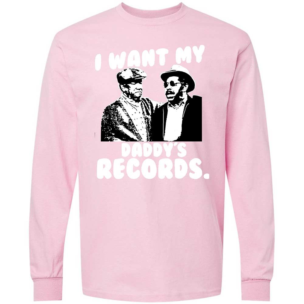 I Want My Daddy's Records - Light Pink - 16
