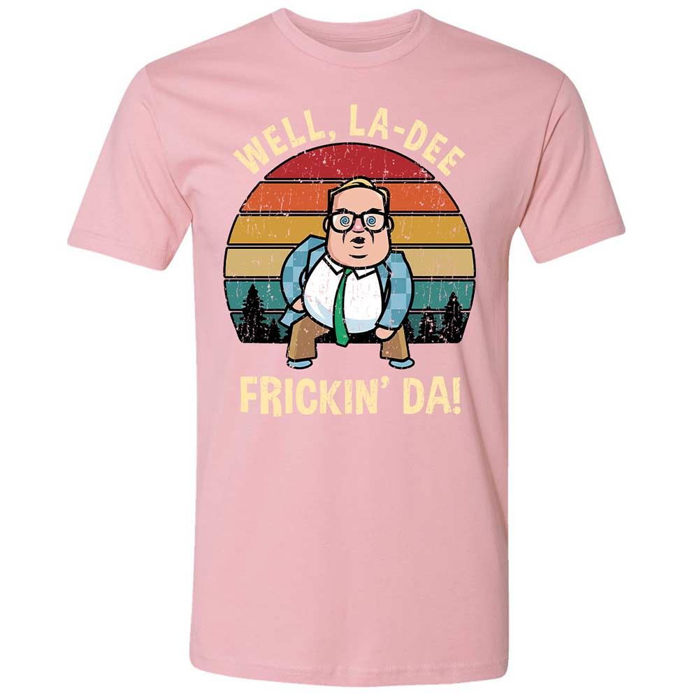 La-Dee-Frickin-Da - Light Pink - 16