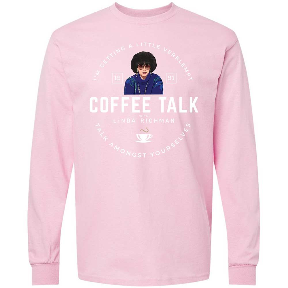 Coffee Talk with Linda Richman - Light Pink - 16