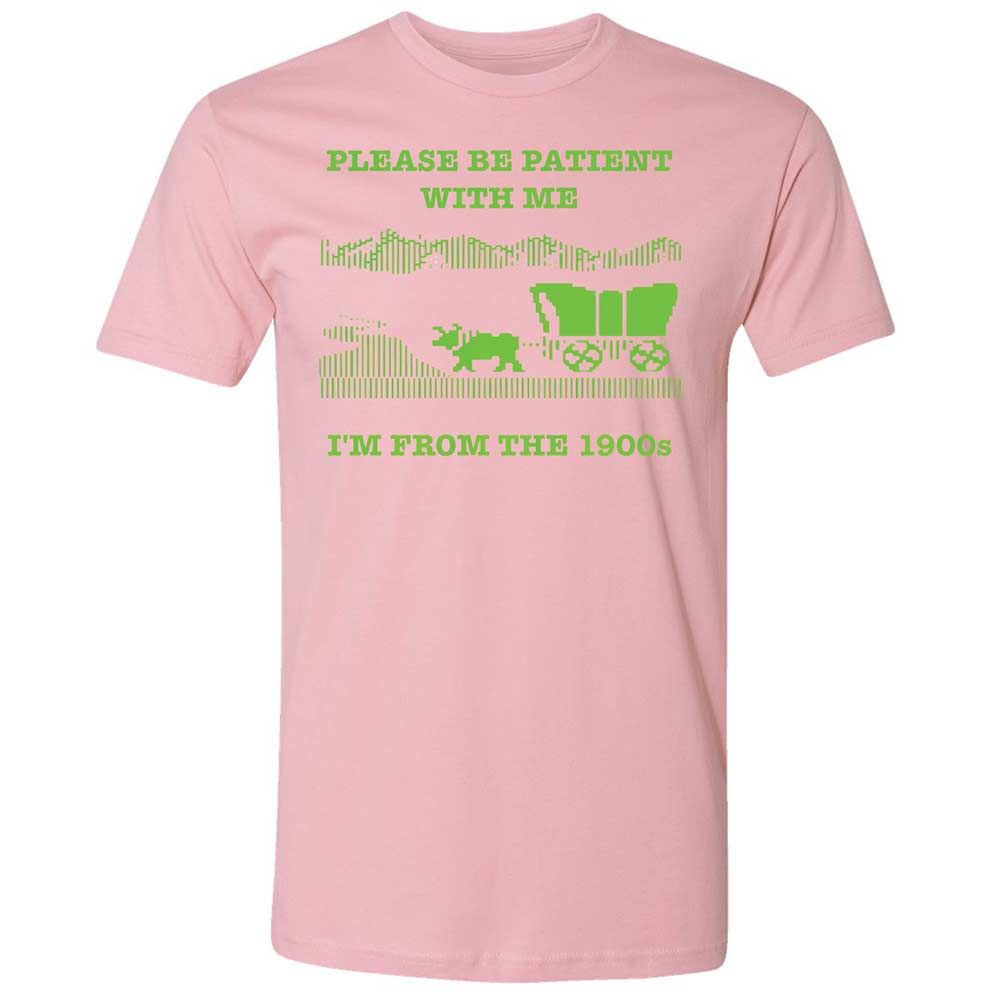 I'm from the 1900s - Light Pink - 16