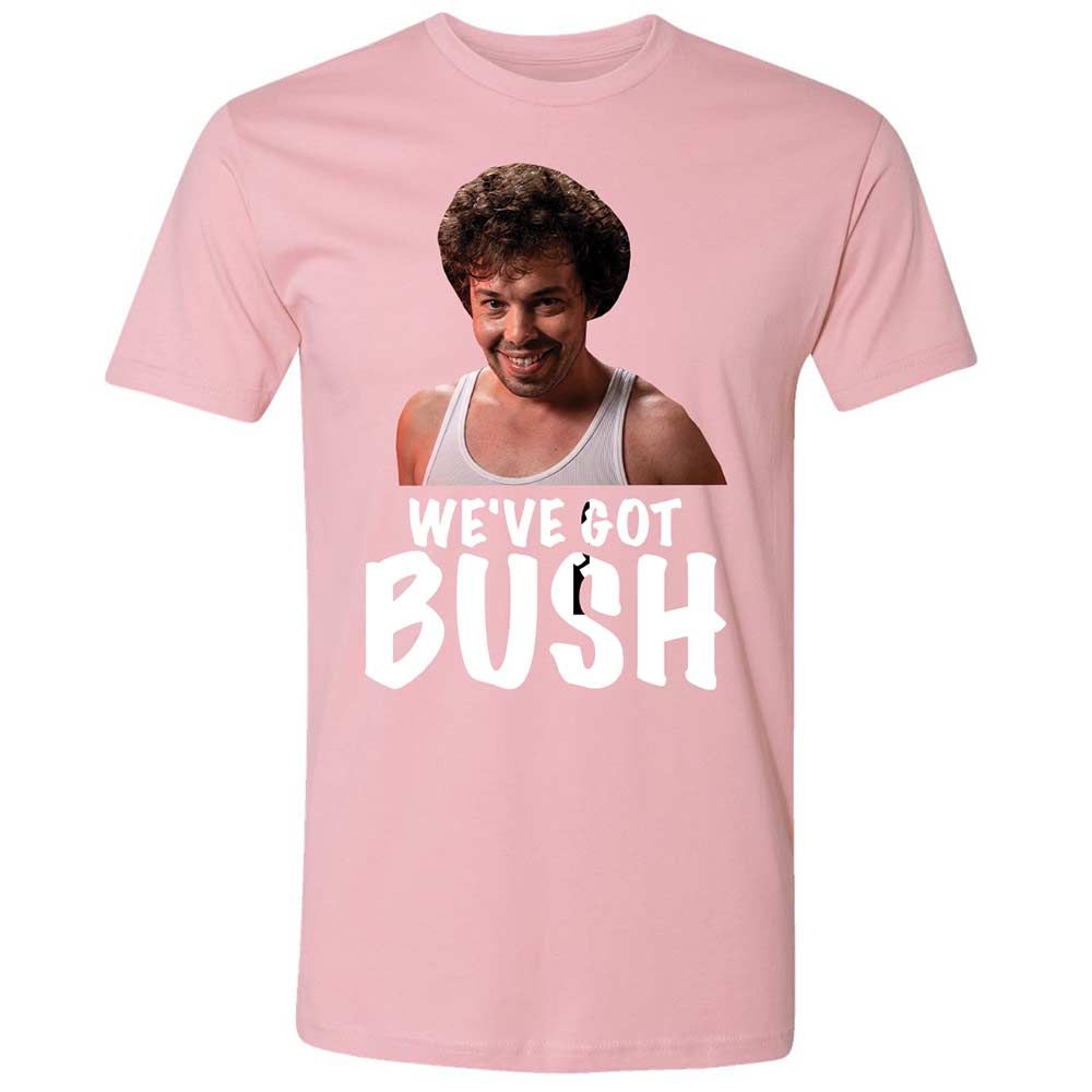 We've got bush - Light Pink - 16