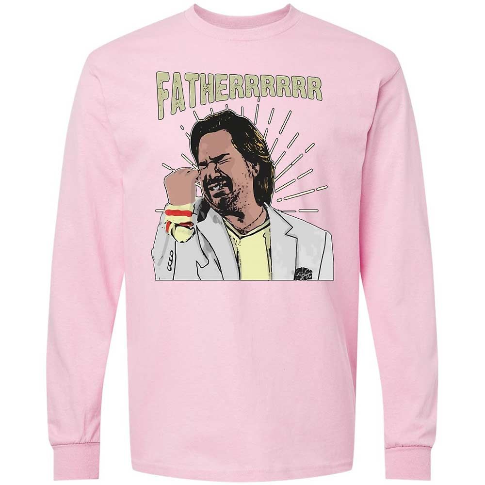 Fatherrrrr - Light Pink - 16