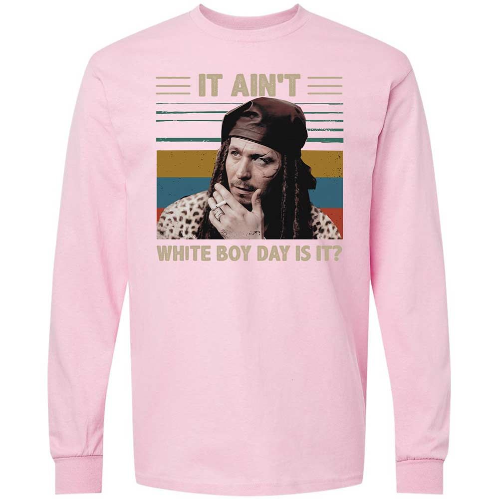 It ain't White Boy Day, is it - Light Pink - 16