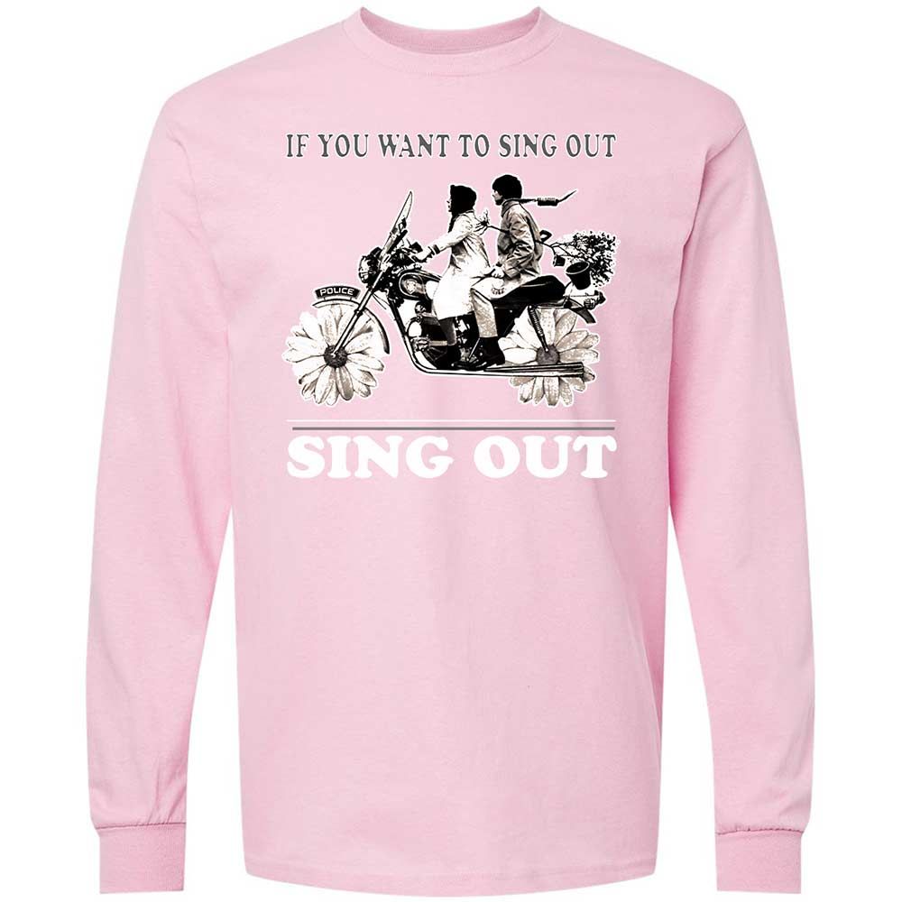 If you want to sing out, sing out - Light Pink - 16