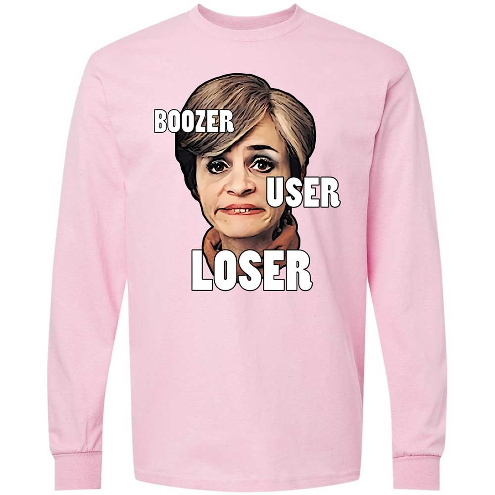 I was a boozer, a user, and a loser - Light Pink - 16
