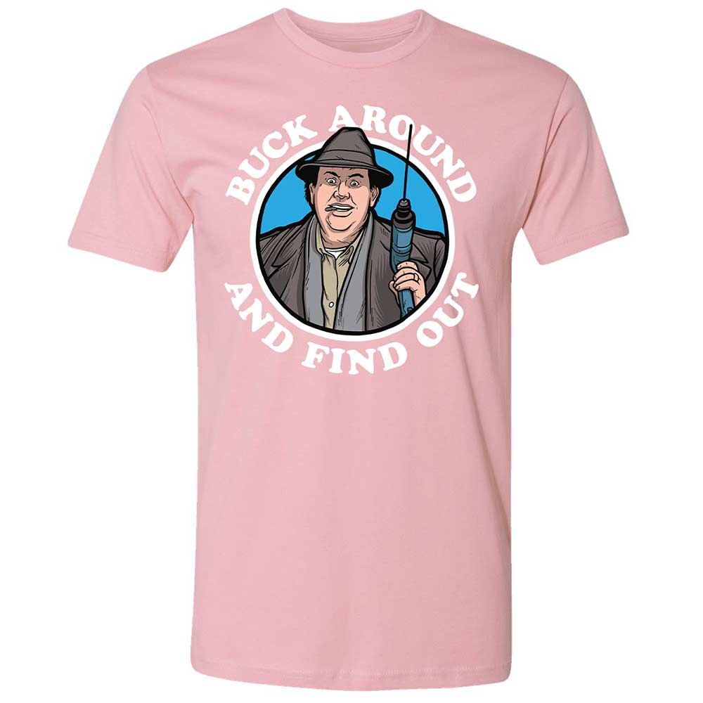 Buck Around & Find Out - Light Pink - 16