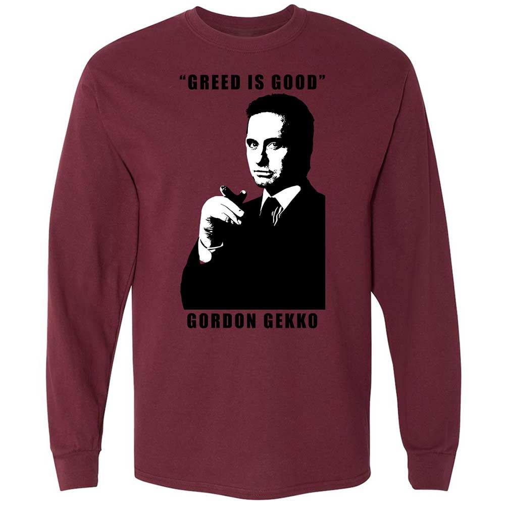 Greed is good - Maroon - 16