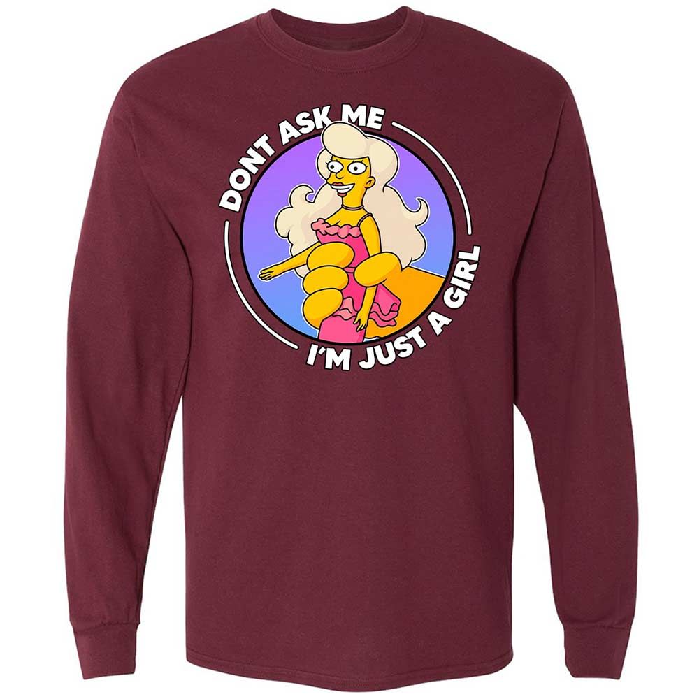Don't Ask Me I'm Just A Girl - Maroon - 16