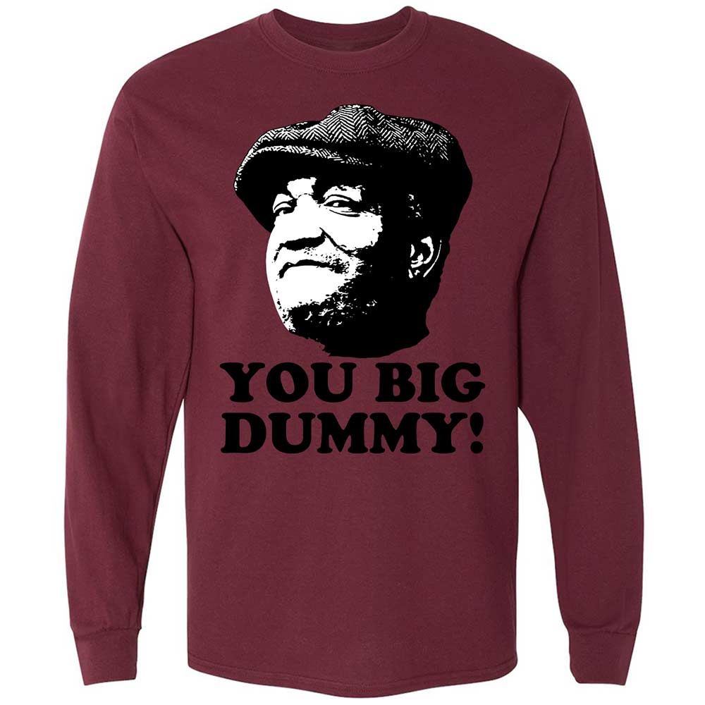 You Big Dummy - Maroon - 16