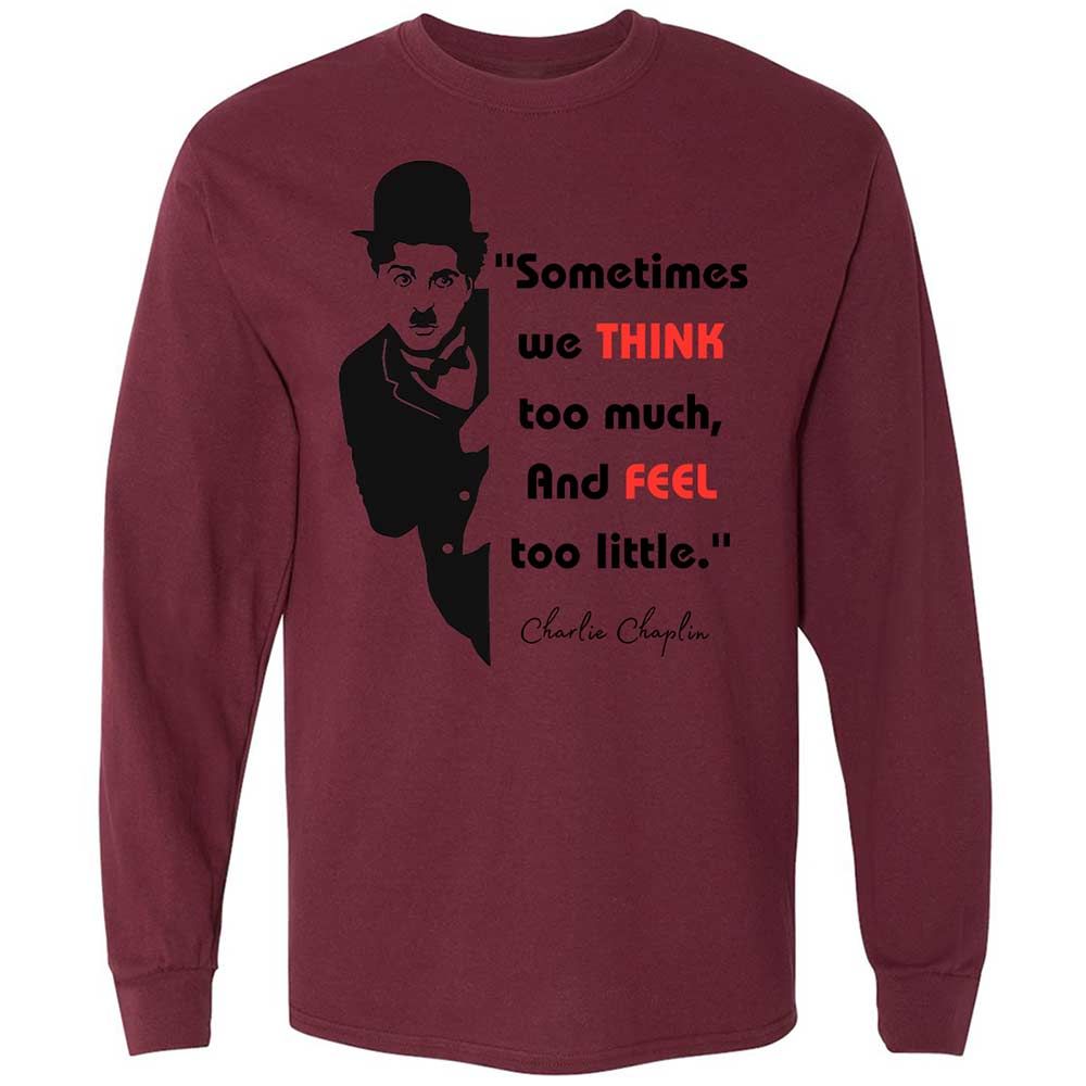 Sometimes we think too much - Maroon - 16