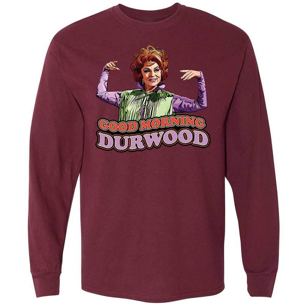 Good Morning Durwood - Maroon - 16