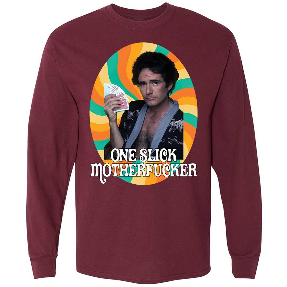 One Slick Motherfu*ker - Maroon - 16