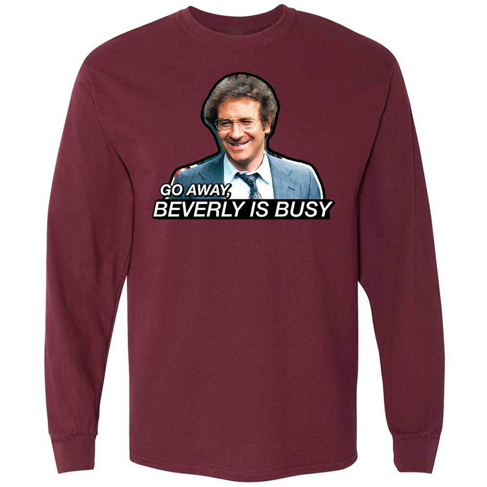 Go Away, Beverly is Busy - Maroon - 16