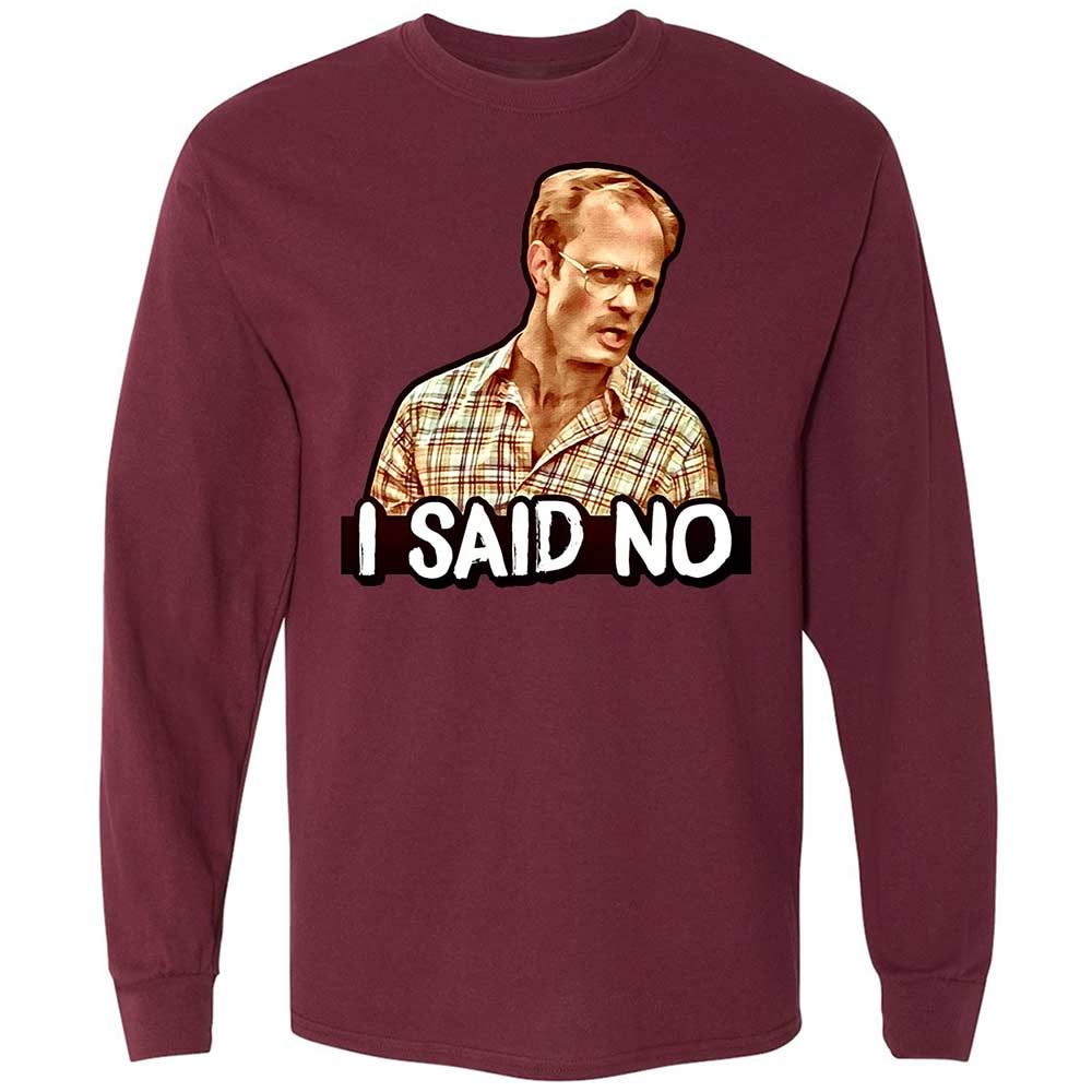 I Said No - Maroon - 16