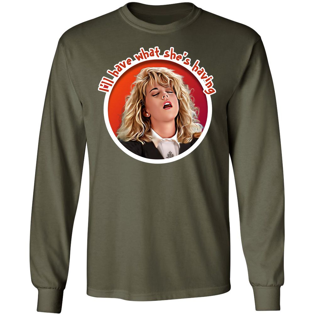 I'll have what she's having - Military Green - 16