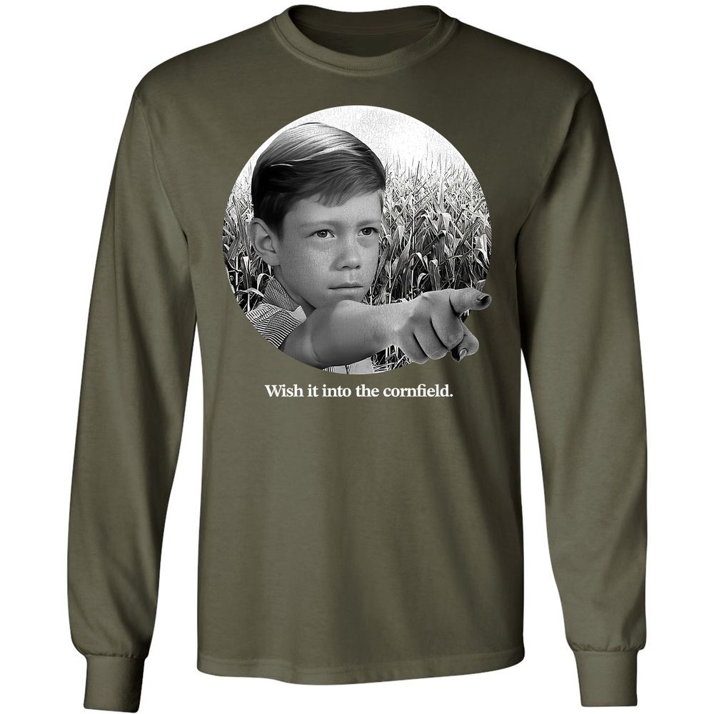 Wish It Into The Cornfield - Military Green - 16