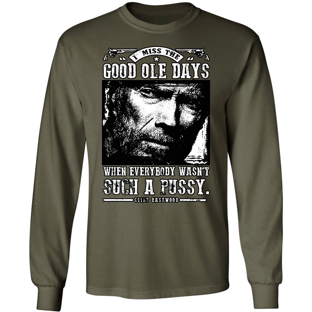 I Miss the Good Ole Days - Military Green - 16