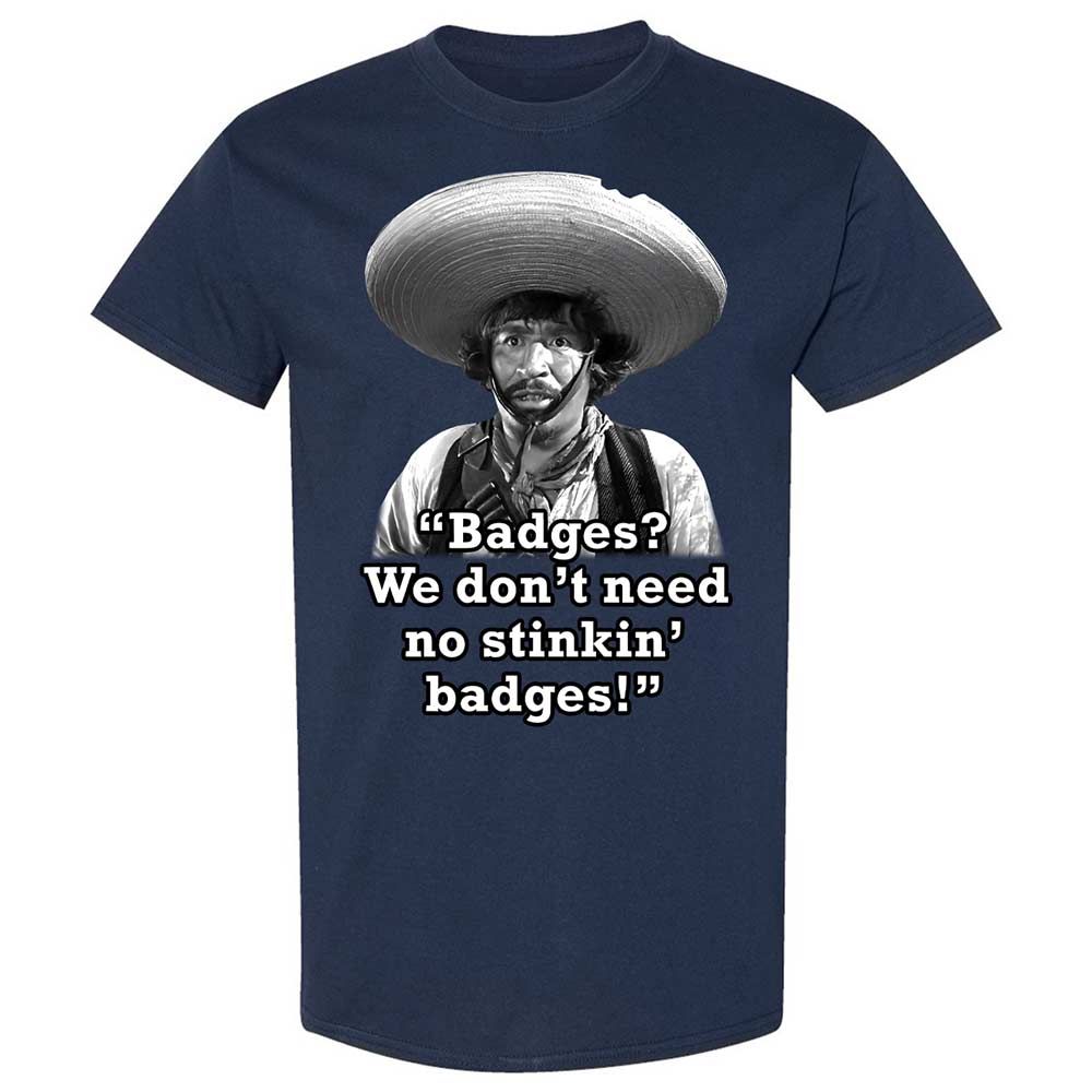 We don't need no stinkin' badges - Navy - 16