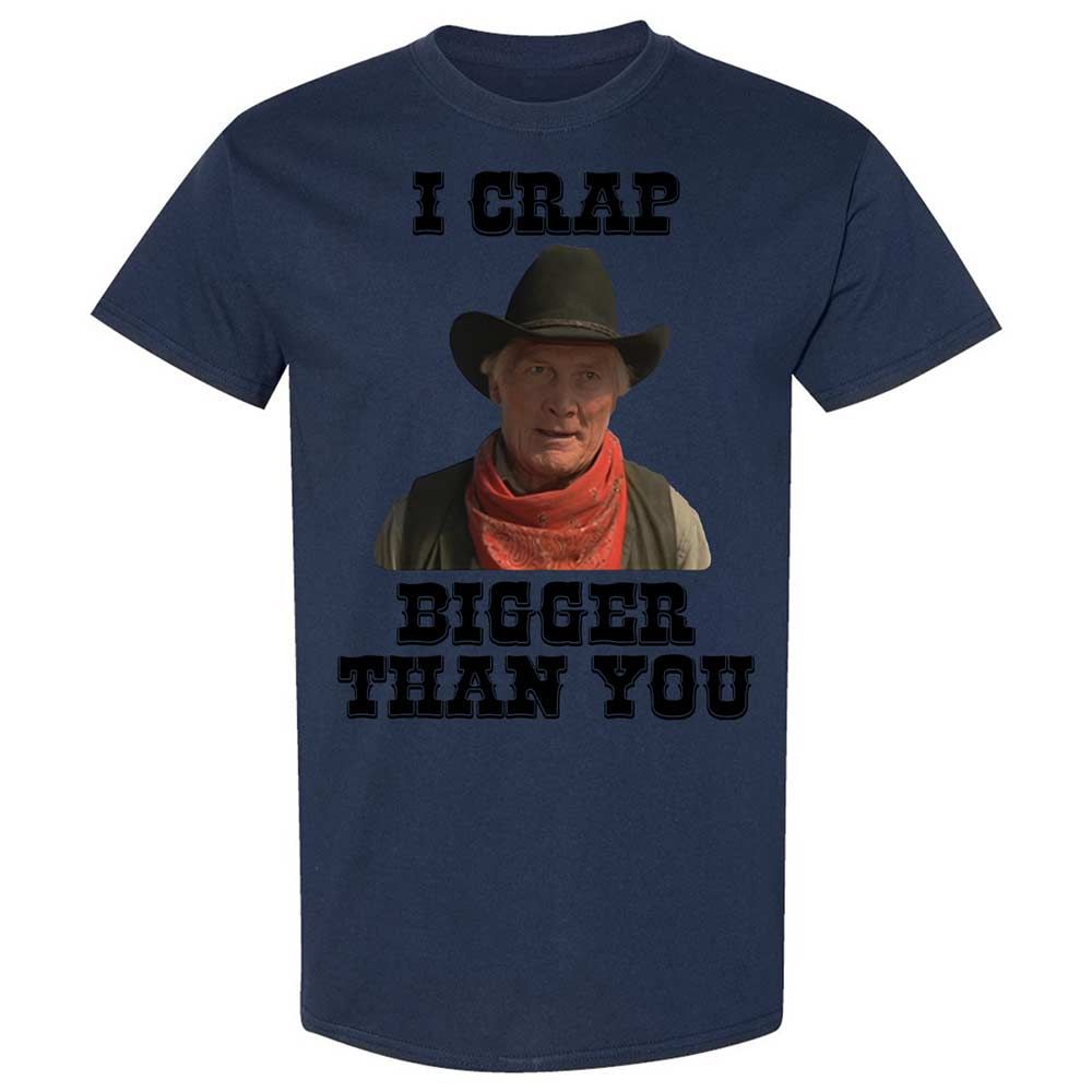 I Crap Bigger Than You - Navy - 16