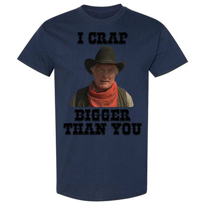 I Crap Bigger Than You - Navy - 16