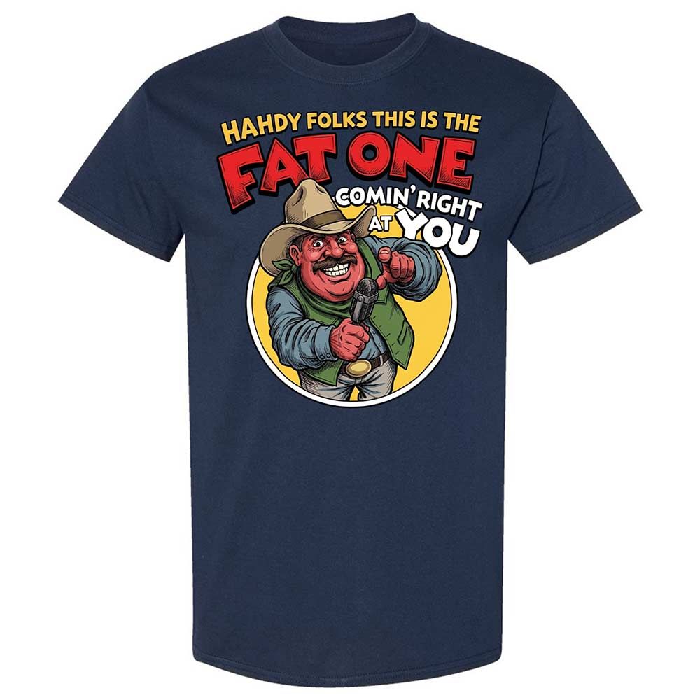 Fat One comin' right at you - Navy - 16