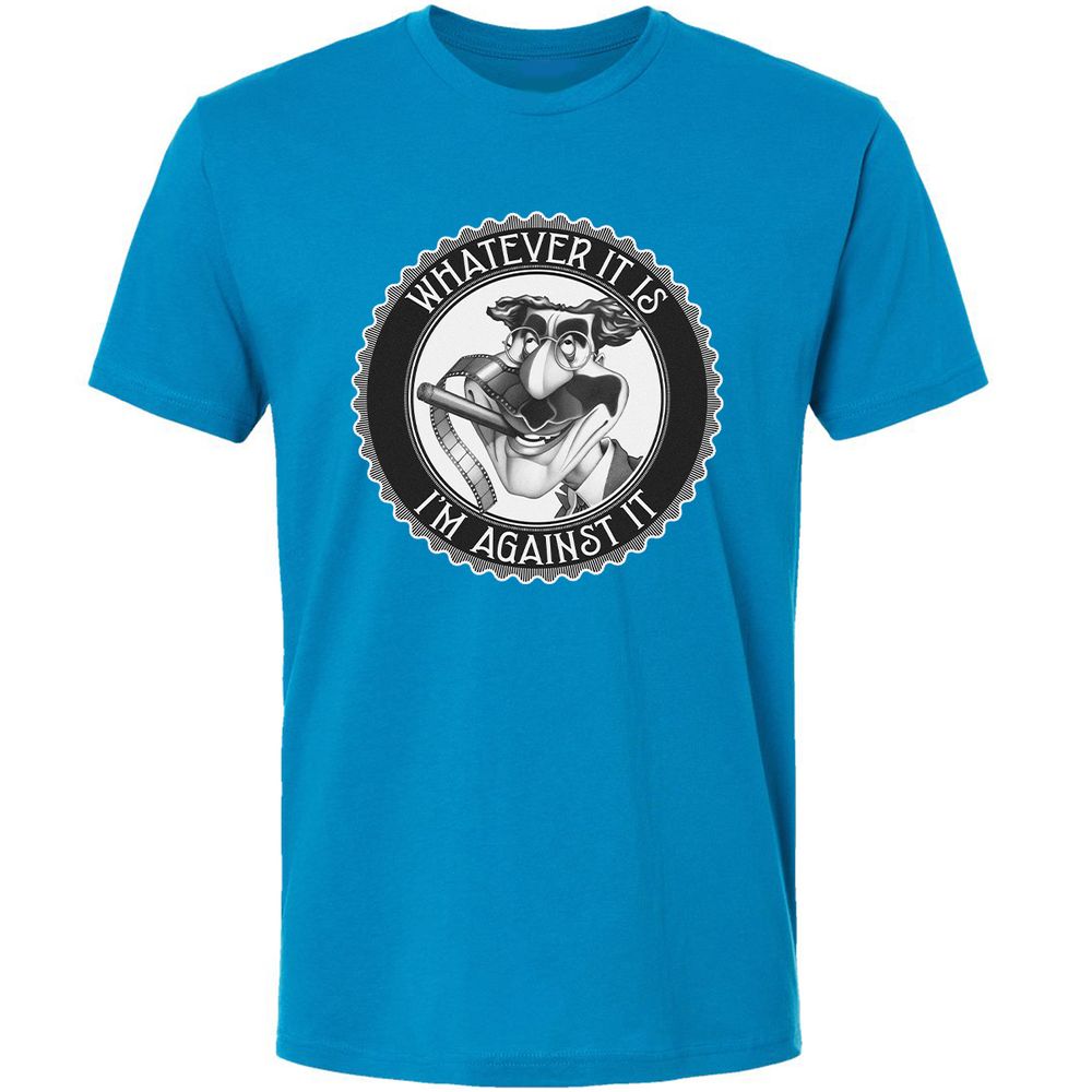 Whatever It Is, I'm Against It - Turquoise - 16