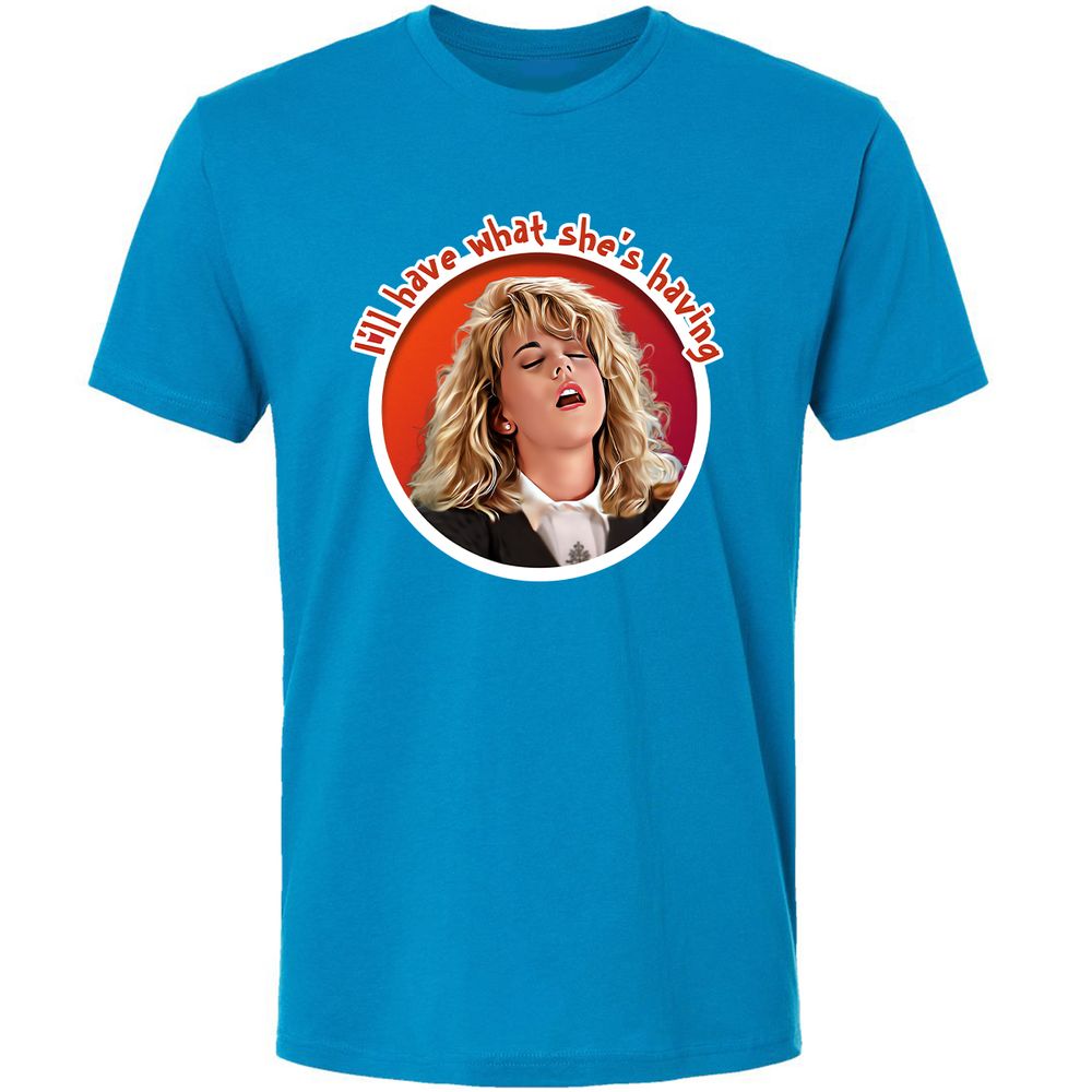 I'll have what she's having - Turquoise - 16