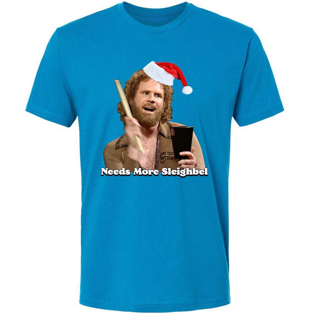 Needs More Sleighbel - Turquoise - 16
