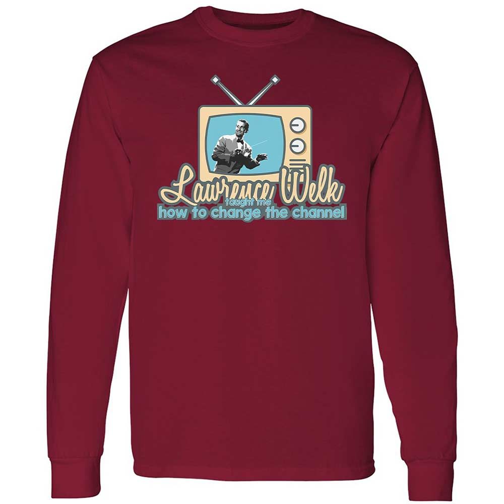 Lawrence Welk Taught Me How to Change the Channel - Cardinal Red - 17