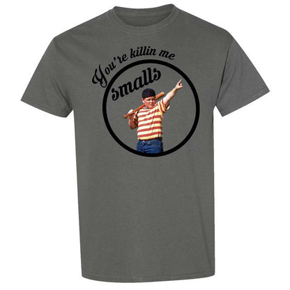 You’re killing me, Smalls - Charcoal - 17