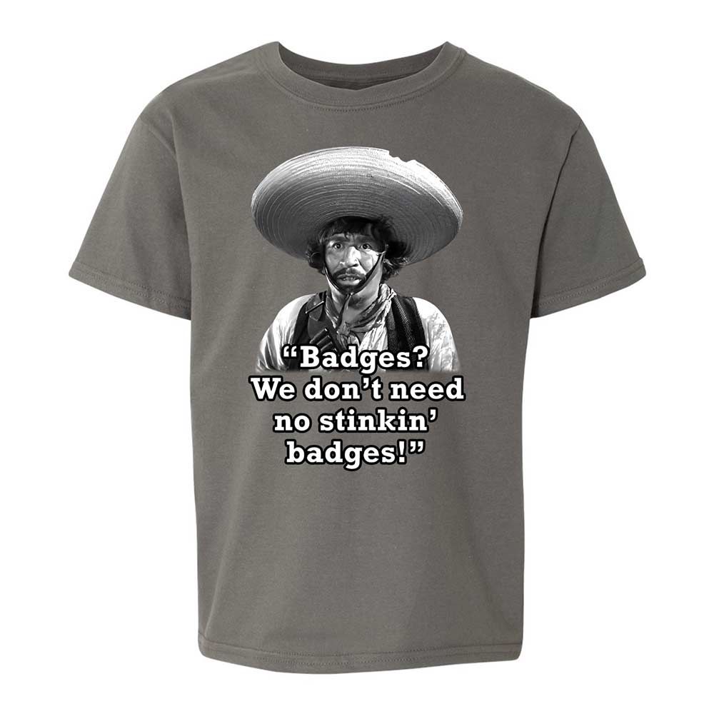 We don't need no stinkin' badges - Charcoal - 17