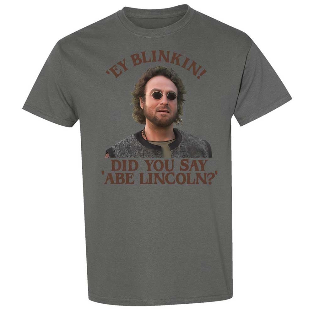 Did You Say Abe Lincoln - Charcoal - 17