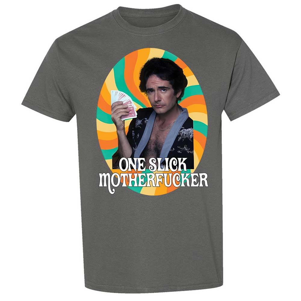One Slick Motherfu*ker - Charcoal - 17