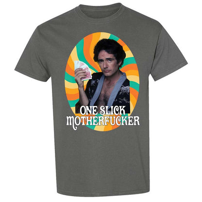 One Slick Motherfu*ker - Charcoal - 17