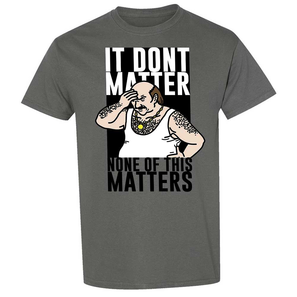 It Don't Matter - Charcoal - 17