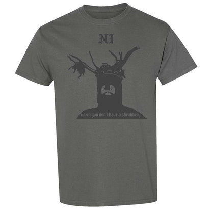 Ni When you don't have a shrubbery - Charcoal - 17