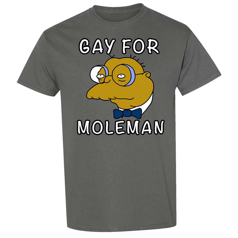 Gay for Moleman - Charcoal - 17