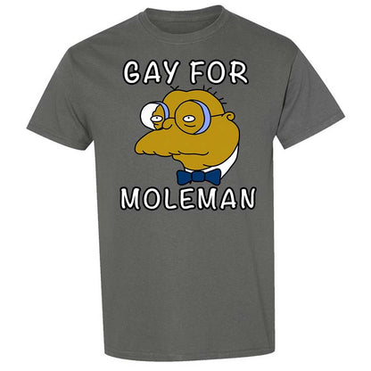 Gay for Moleman - Charcoal - 17