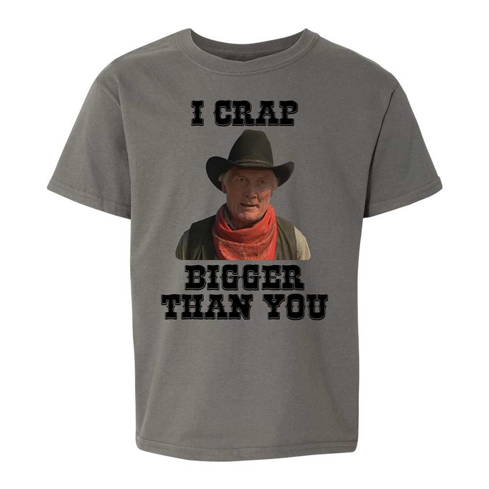 I Crap Bigger Than You - Charcoal - 17