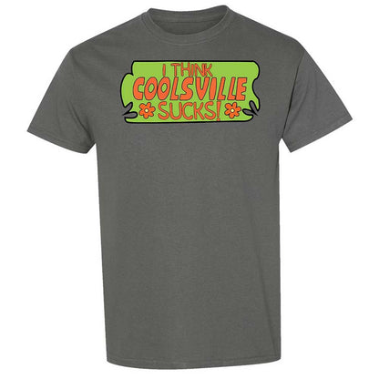 I Think Coolsville Sucks - Charcoal - 17