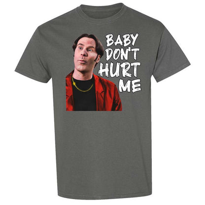 Baby Don't Hurt Me - Charcoal - 17