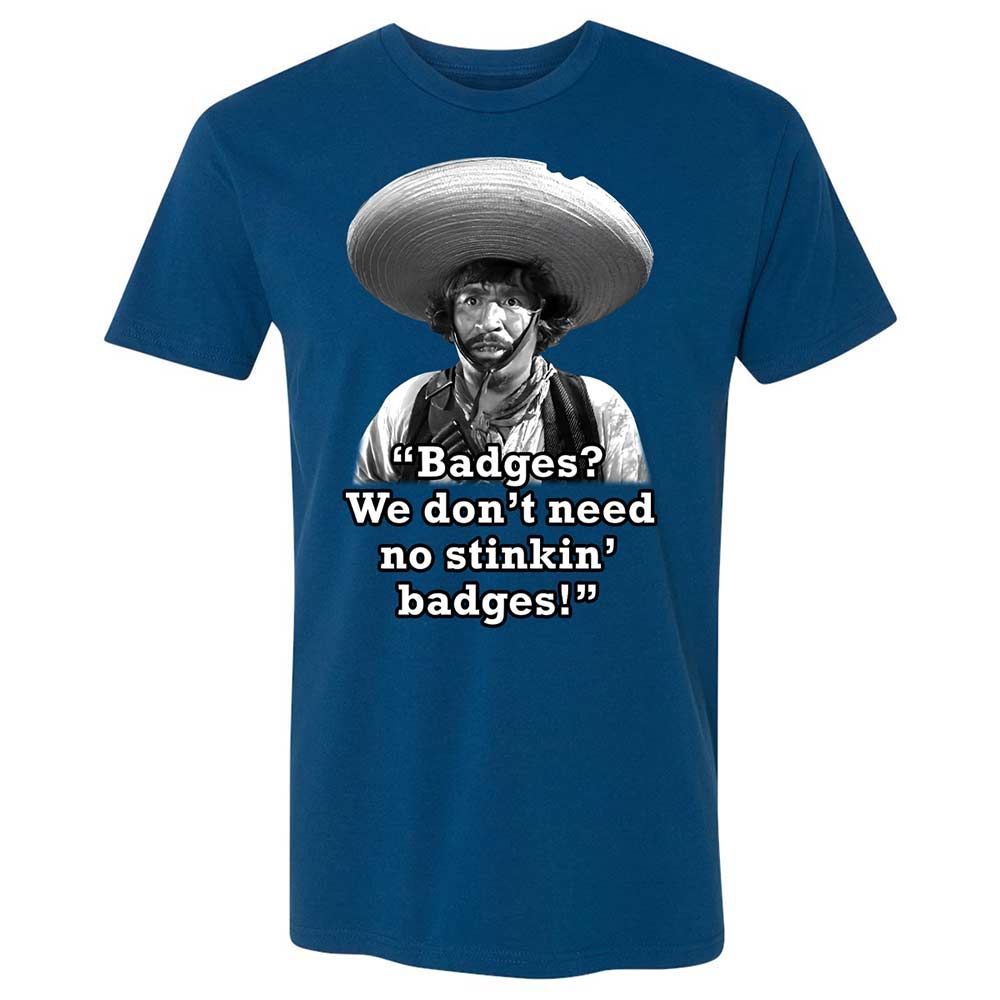 We don't need no stinkin' badges - Cool Blue - 17