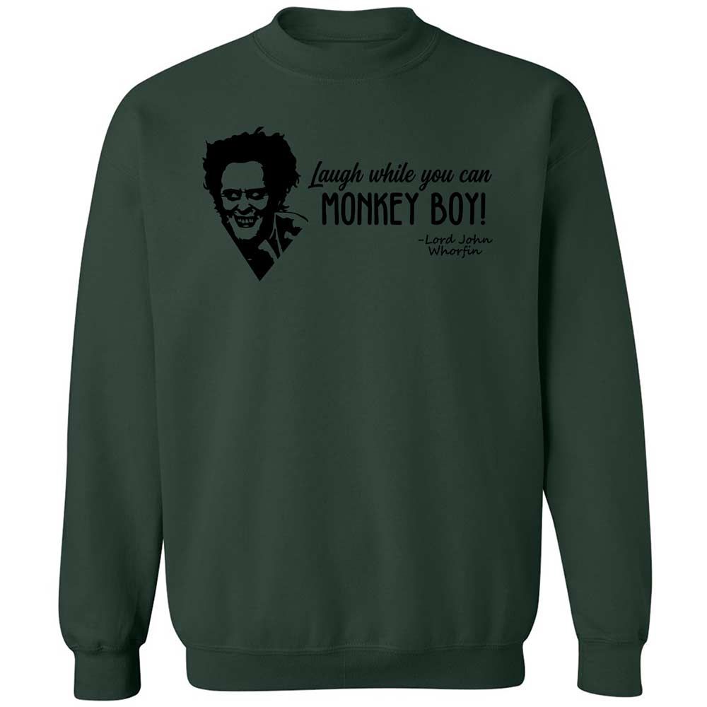 Laugh while you can - Forest Green - 17