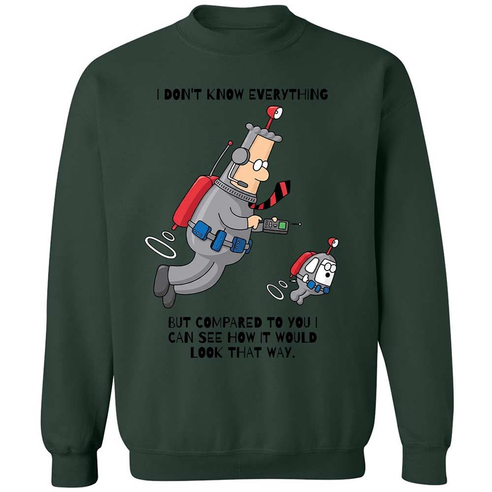 I don't know everything - Forest Green - 17