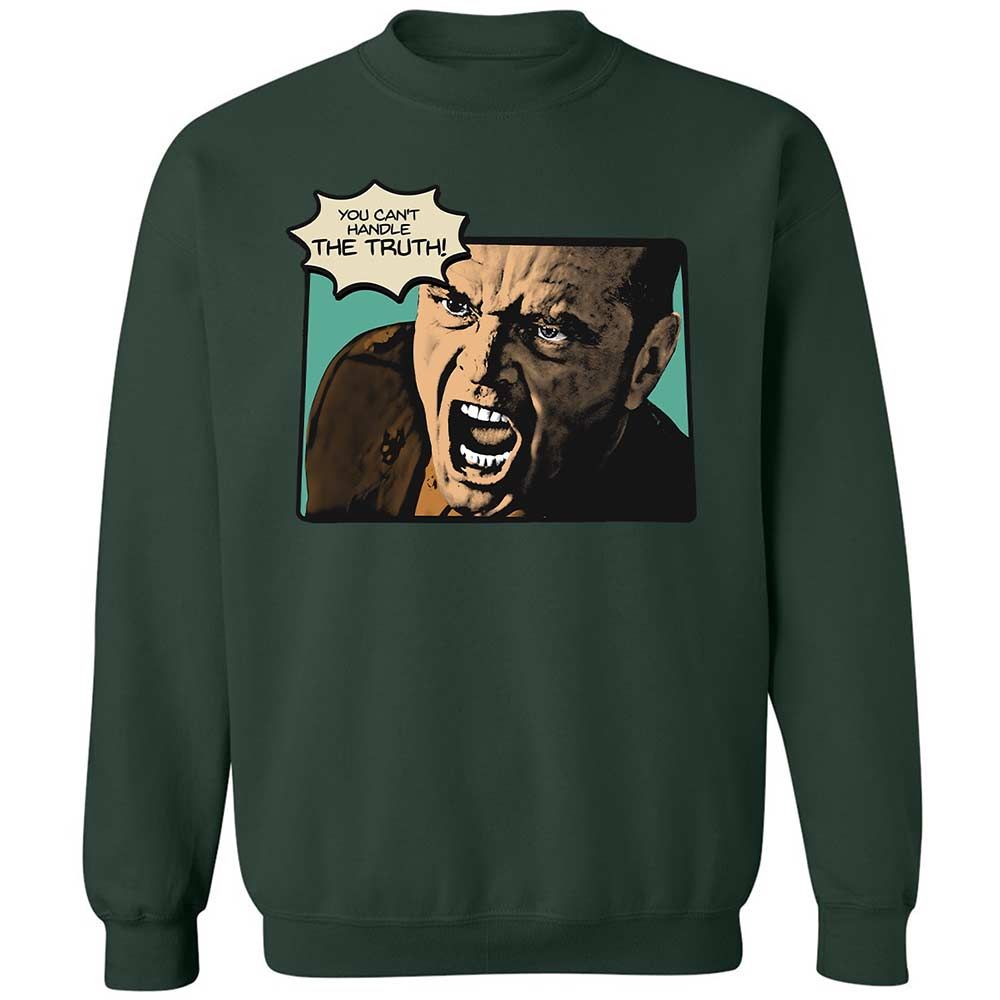You Can't Handle The Truth - Forest Green - 17