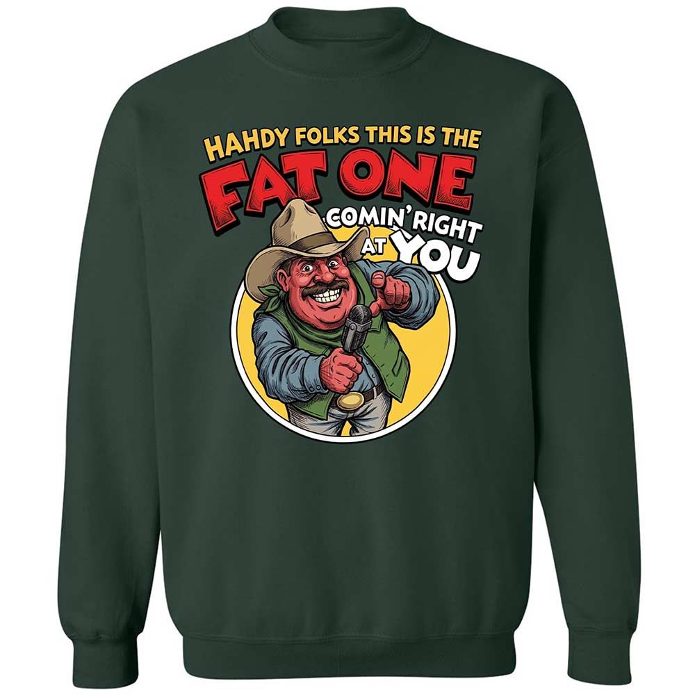 Fat One comin' right at you - Forest Green - 17