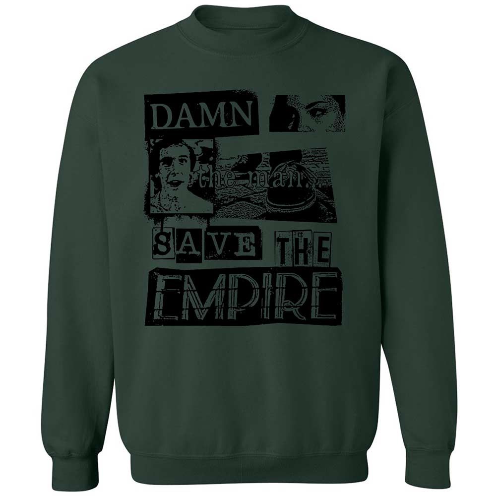 Damn the man. Save the empire - Forest Green - 17