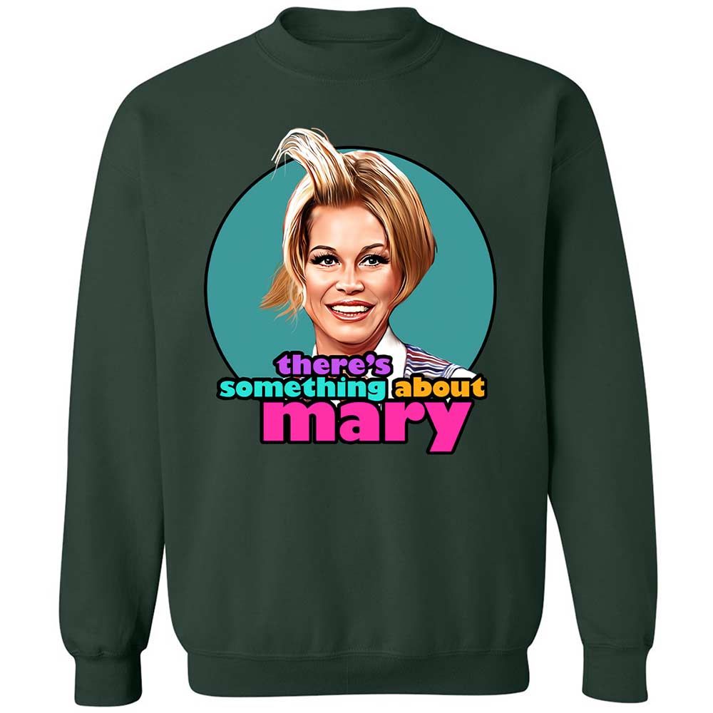 There's Something About Mary - Forest Green - 17